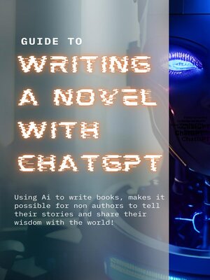 cover image of Guide to Writing a Novel With ChatGPT